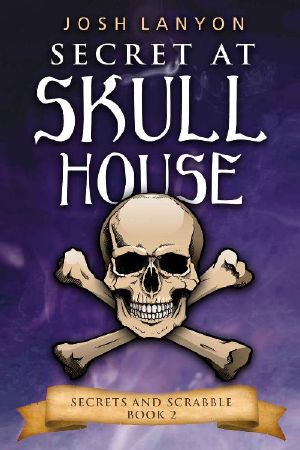 [Secrets and Scrabble 02] • Secret at Skull House